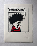 Dennis Says: Nothin' Ever Happens Here - and speaks for his generation